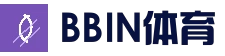 BBIN体育平台 - 全球热门真人娱乐平台